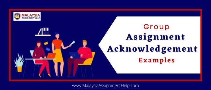 Group Assignment Acknowledgement Examples