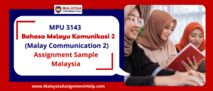 Malaysia Assignment Helper | Best & Cheap Online Assistance