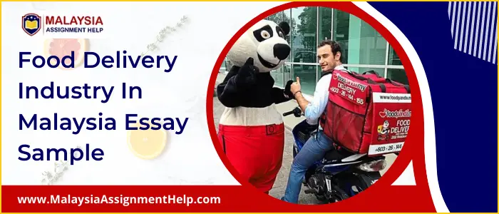 Food Delivery Industry in Malaysia Essay Sample