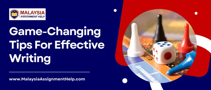 Game-Changing Tips For Effective Writing