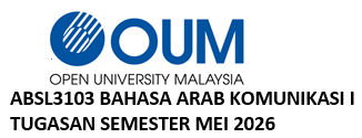 ABSL3103 Bahasa Arab Komunikasi I Tugasan Semester Mei 2026 assignment help and custom written solution